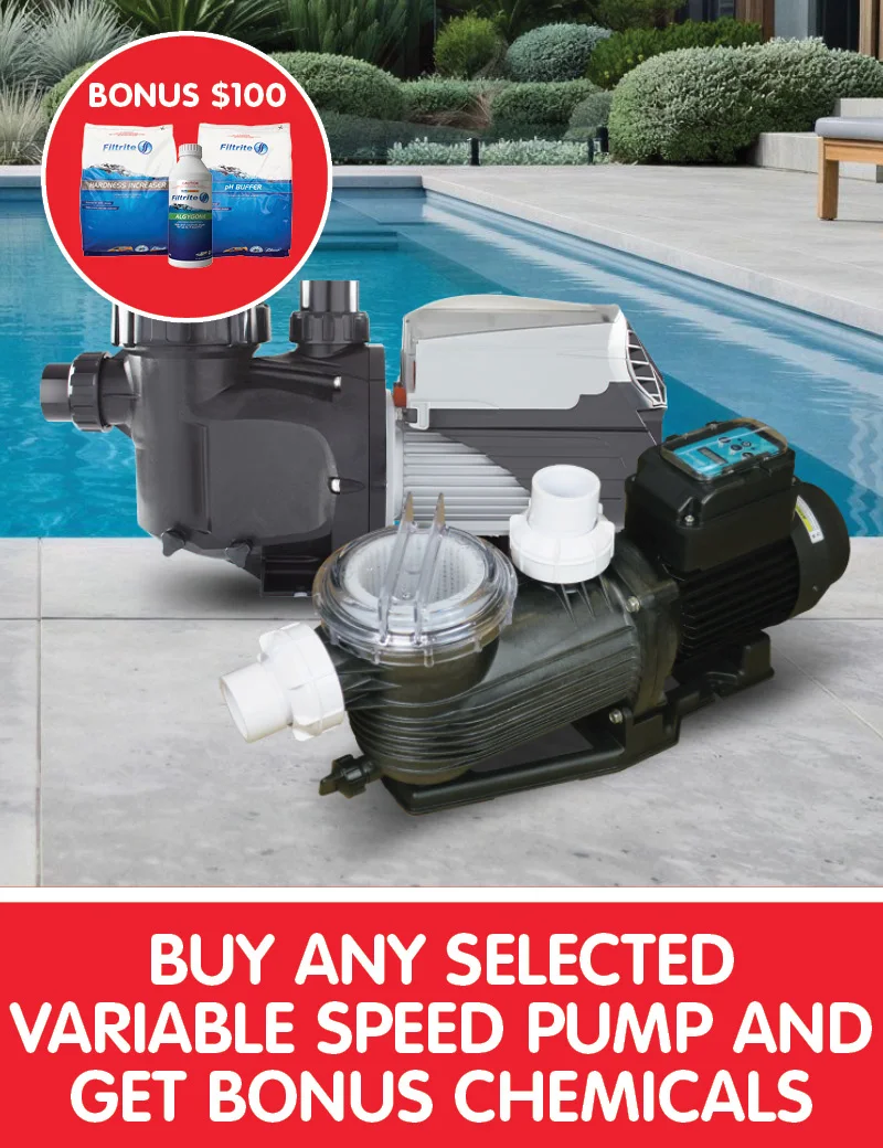 Buy any Selected Variable Speed Pool Pump and get Bonus $100 Chemicals