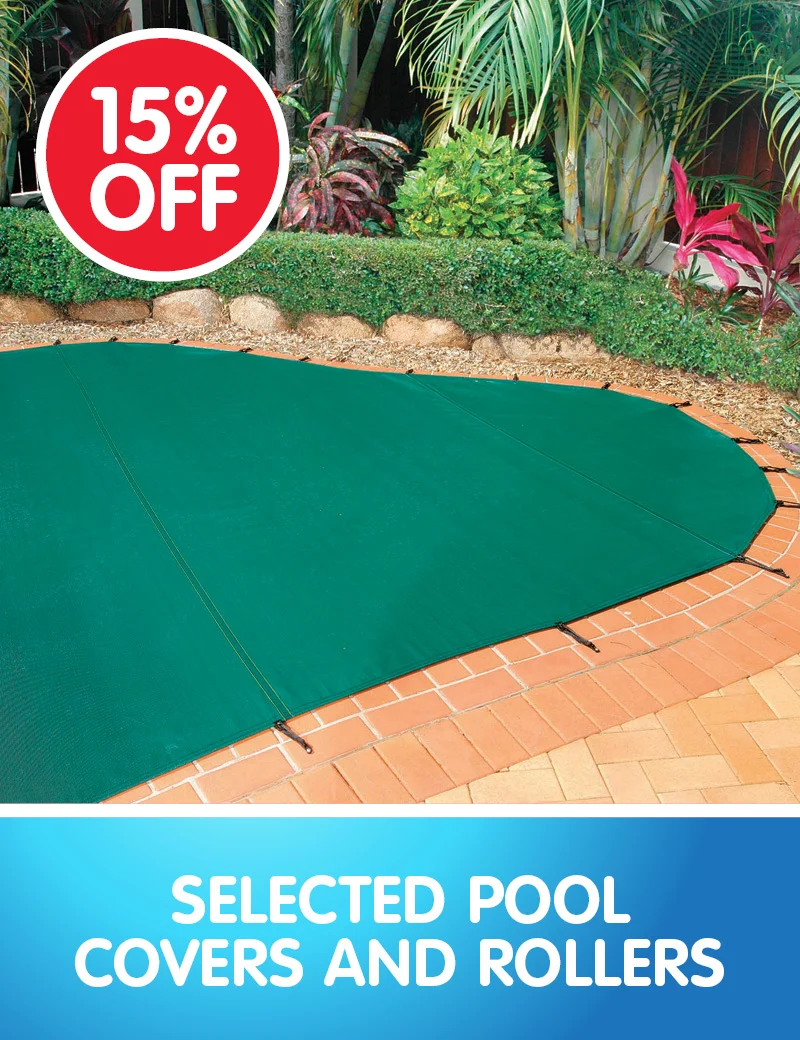 15% off Selected Pool Covers & Rollers