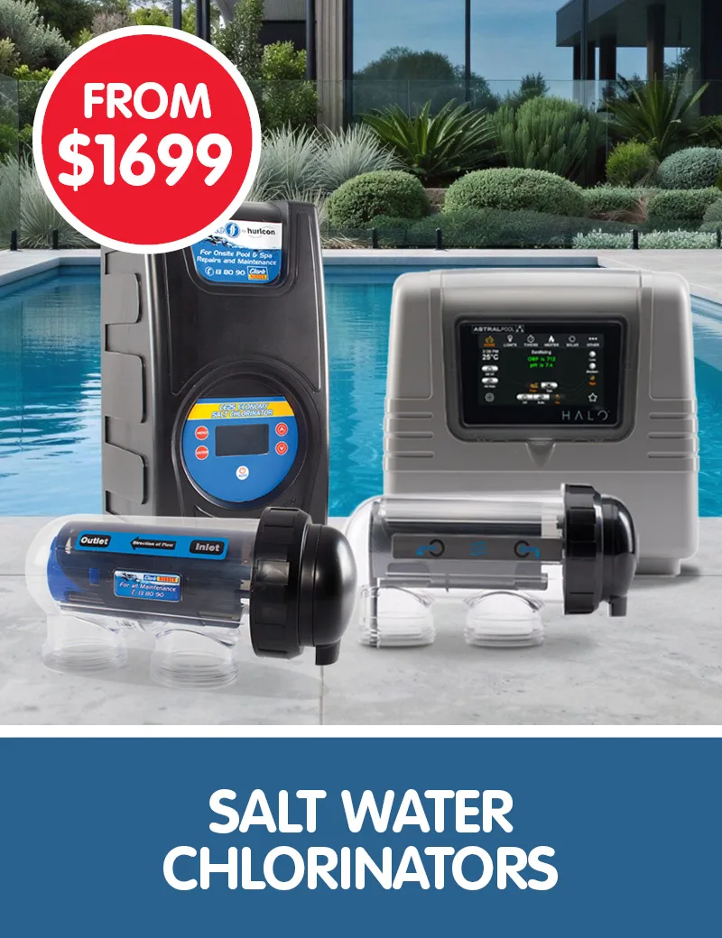 Salt Water Pool Chlorinators from $1699
